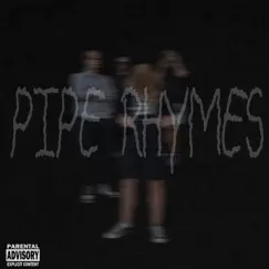 Pipe Rhymes - Single by Cloused_door, madblat, Lil Block & Privet_Bla album reviews, ratings, credits