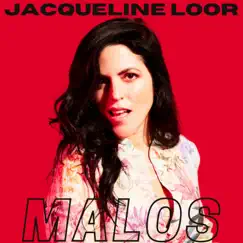 Malos - Single by Jacqueline Loor album reviews, ratings, credits