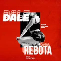 Dale Rebota (feat. Tu Chema & B.O.S.E.) - Single by BigEfe album reviews, ratings, credits