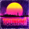 Tsunami - Single album lyrics, reviews, download