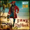 F**K DaHook (Just This Earth Remix) - Single album lyrics, reviews, download