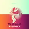 Wild Kingdom - Single album lyrics, reviews, download
