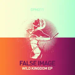 Wild Kingdom - Single by False Image album reviews, ratings, credits