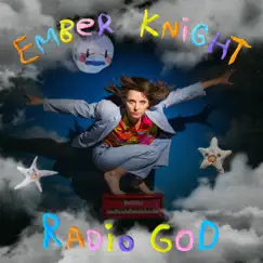 Radio God - Single by Ember Knight album reviews, ratings, credits