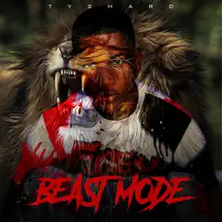 Beast Mode - Single by Ty2Hard album reviews, ratings, credits
