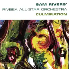 Culmination by Sam Rivers album reviews, ratings, credits