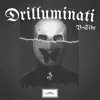 Drilluminati (B-Sides) album lyrics, reviews, download