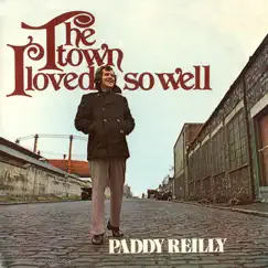 The Town I Loved so Well by Paddy Reilly album reviews, ratings, credits