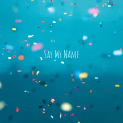 Say My Name (Lofi Remix) - Single by Hevi Mi album reviews, ratings, credits