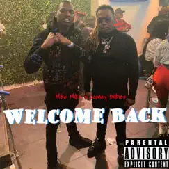 Welcome back (feat. Looney Babie) - Single by Mike Mike album reviews, ratings, credits