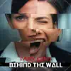 Behind the Wall - Single album lyrics, reviews, download