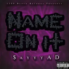 Name On It - Single by $ayyyAD album reviews, ratings, credits