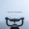 Top and Bottom - Single album lyrics, reviews, download
