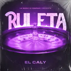 Ruleta (feat. El caly) - Single by LH album reviews, ratings, credits