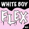 WhiteBoyFlex (feat. Starzec, patuchson & Łysy) - Single album lyrics, reviews, download