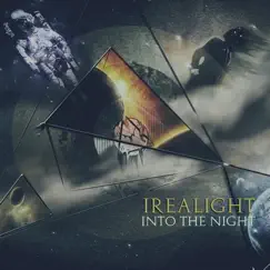 Into the Night - Single by Irealight album reviews, ratings, credits