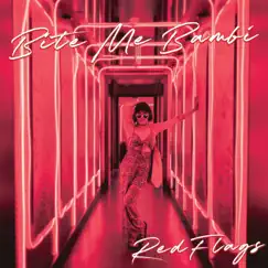 Red Flags - Single by Bite Me Bambi album reviews, ratings, credits