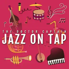 Jazz on Tap by The Doctor Captain album reviews, ratings, credits