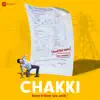 Chakki (Original Motion Picture Soundtrack) - EP album lyrics, reviews, download