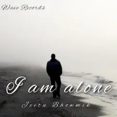 I am alone Song Lyrics