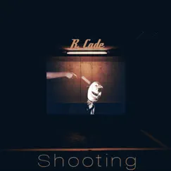 Shooting - Single by R. Cade album reviews, ratings, credits