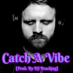 Catch a Vibe - Single by C.P.R. album reviews, ratings, credits