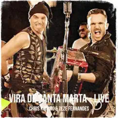 Vira De Santa Marta (Ao Vivo) - Single by Chris Ribeiro & Zezé Fernandes album reviews, ratings, credits