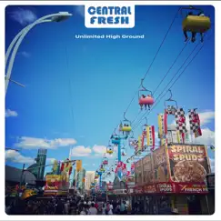 Unlimited High Ground - EP by Central Fresh album reviews, ratings, credits