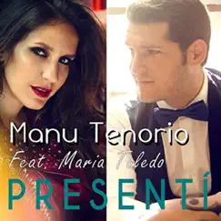 Presentí (feat. MARÍA TOLEDO) - Single by Manu Tenorio album reviews, ratings, credits