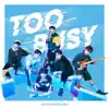 Too Busy (feat. Jackson Wang) - Single album lyrics, reviews, download