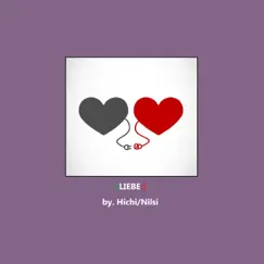 :)LIEBE:( - Single by Hichi & Nilsi album reviews, ratings, credits