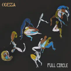 Full Circle (Demo) - Single by Odessa album reviews, ratings, credits