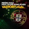Vai Portugal (feat. Filipe Gonçalves) - Single album lyrics, reviews, download