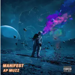 Manifest - Single by AP Muzz album reviews, ratings, credits
