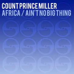 Africa / It Ain't No Big Thing - Single by Count Prince Miller album reviews, ratings, credits