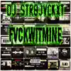 FvckWitMine (Remix) song lyrics