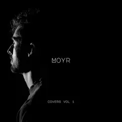 Covers By Moyr Vol. 1 by Moyr album reviews, ratings, credits