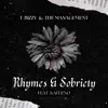Rhymes & Sobriety (feat. DJ Skandalous & Kafeeno) - Single album lyrics, reviews, download