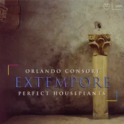 Extempore by Orlando Consort & Perfect Houseplants album reviews, ratings, credits