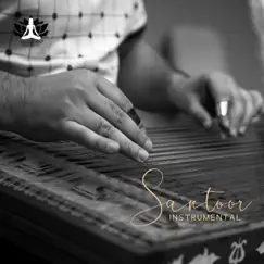 Santoor Instrumental (Música Relajante de Santur) by Meditación Música Ambiente album reviews, ratings, credits