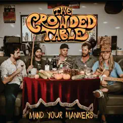 Mind Your Manners by The Crowded Table album reviews, ratings, credits