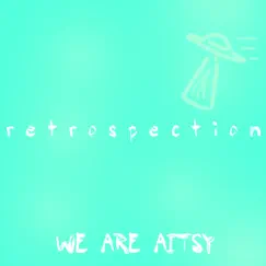Retrospection by We Are Aitsy album reviews, ratings, credits