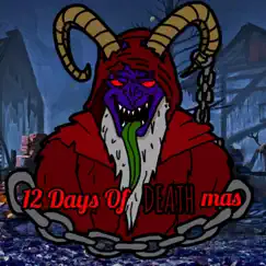 12 Days of DEATHmas (feat. ZianBlackThorn666) Song Lyrics