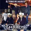 El Toro de Jalisco - Single album lyrics, reviews, download