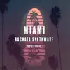 Miami Bachata Synthwave song lyrics