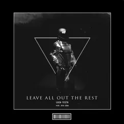 Leave out All the Rest (feat. Jota John) [Hardstyle Remix] Song Lyrics
