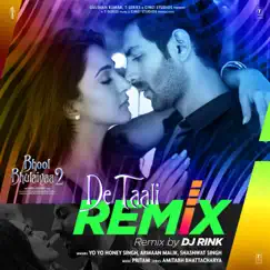 De Taali Remix - Single by Pritam, Yo Yo Honey Singh, Armaan Malik, Shashwat Singh & Dj Rink album reviews, ratings, credits