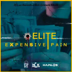 Expensive Pain - Single by Elite album reviews, ratings, credits
