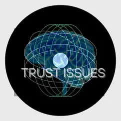 Trust Issues - Single by @lmeo album reviews, ratings, credits