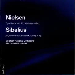 Nielsen: Symphony No. 5, Helios - Sibelius: Spring Song, Night Ride and Sunrise by Sir Alexander Gibson & Royal Scottish National Orchestra album reviews, ratings, credits